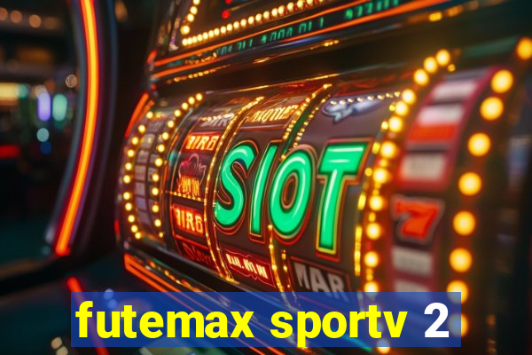 futemax sportv 2